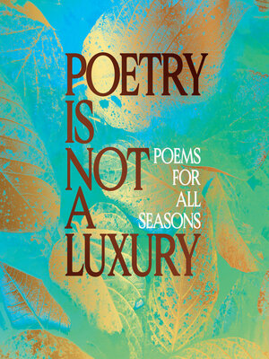 cover image of Poetry Is Not a Luxury
